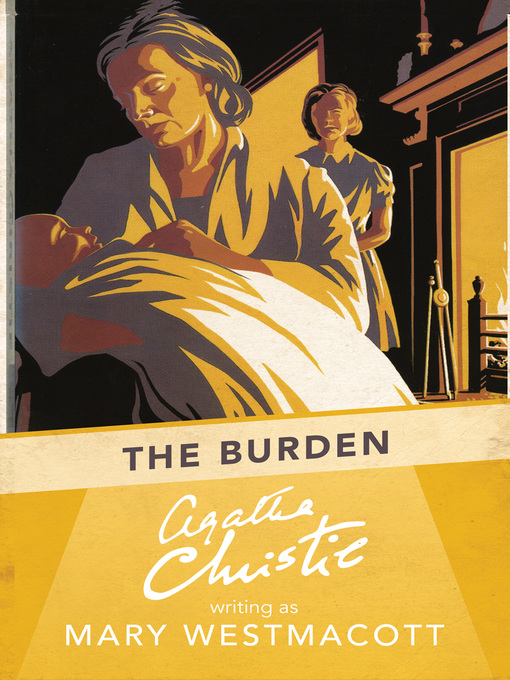 Title details for The Burden by Agatha Christie - Wait list